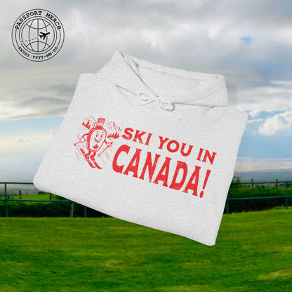 Ski You In Canada! Hoodie