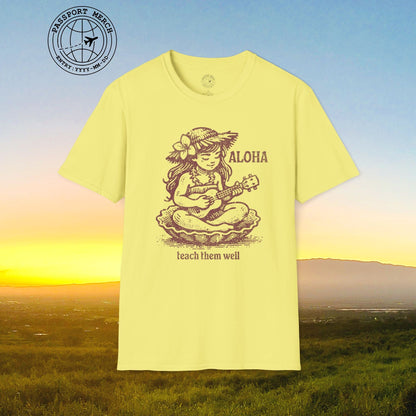Aloha, Teach Them Well, Hawaii T-Shirt
