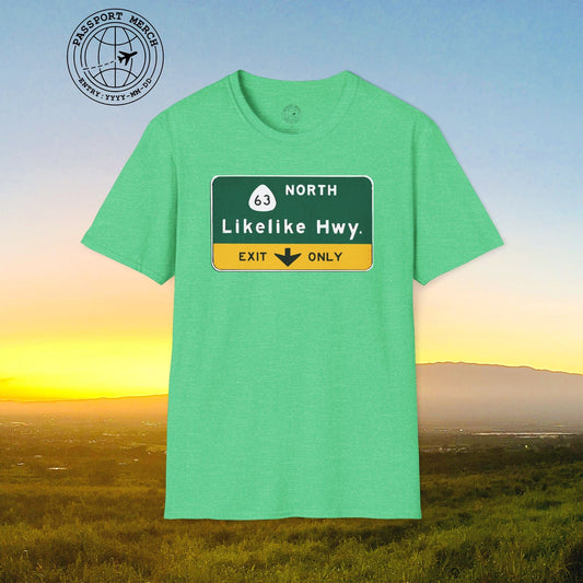 Signs of Wanderlust, Likelike Highway, Exit Only, Hawaii T-Shirt