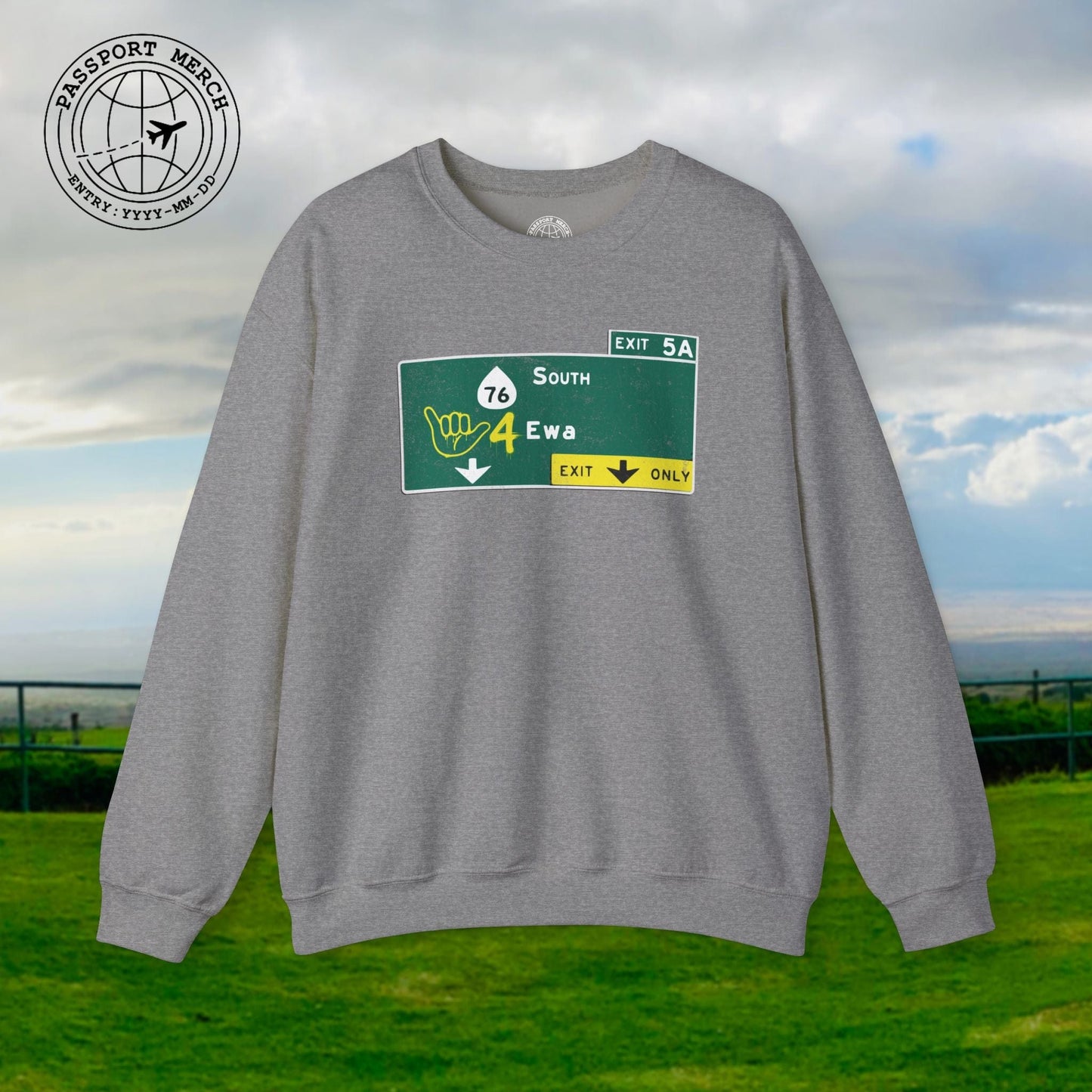 Signs of Wanderlust, Shaka 4 Ewa, Hawaii Crewneck