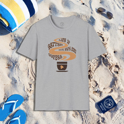 Life is better with 100% Kona Coffee, Hawaii T-Shirt