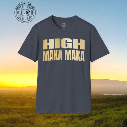 Bullion Gold High Maka Maka, Hawaii T-Shirt