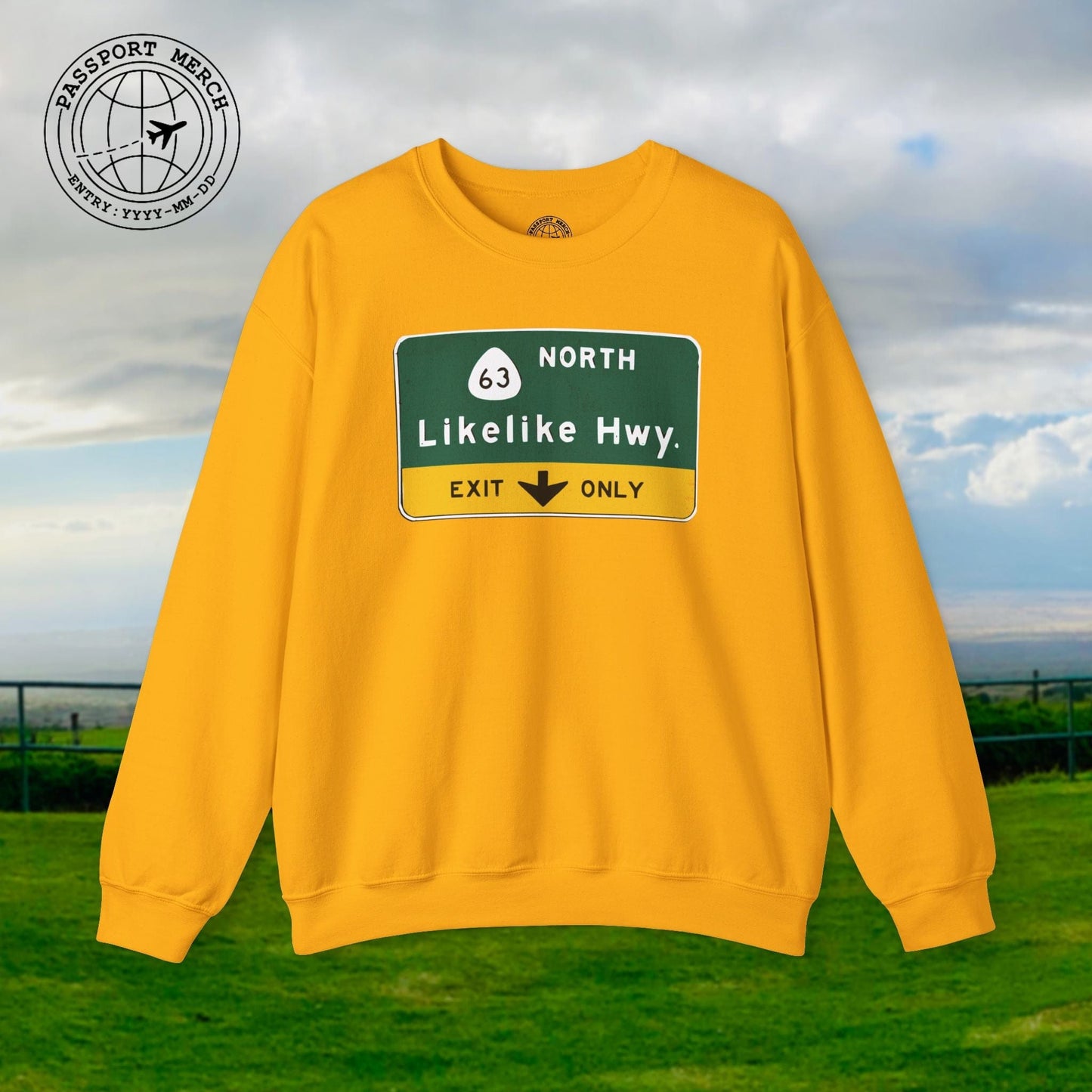 Signs of Wanderlust, Likelike Highway, Exit Only, Hawaii Crewneck