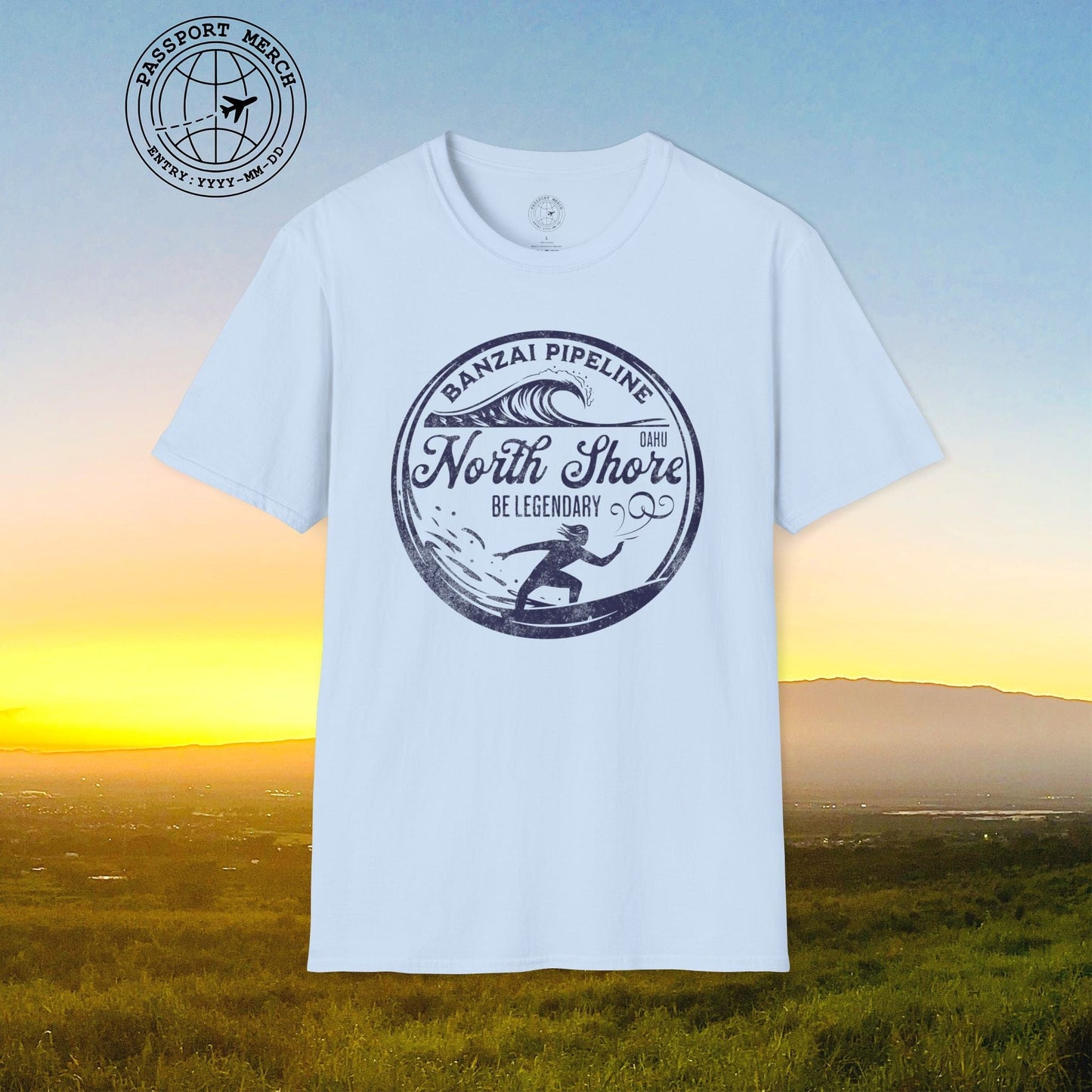 Be Legendary, Banzai Pipeline, Oahu Hawaii T-Shirt