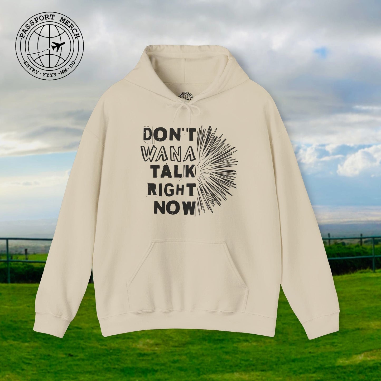 Don't Wana Talk Right Now, Hawaii Hoodie