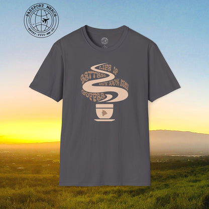 Life is better with 100% Kona Coffee, Hawaii T-Shirt