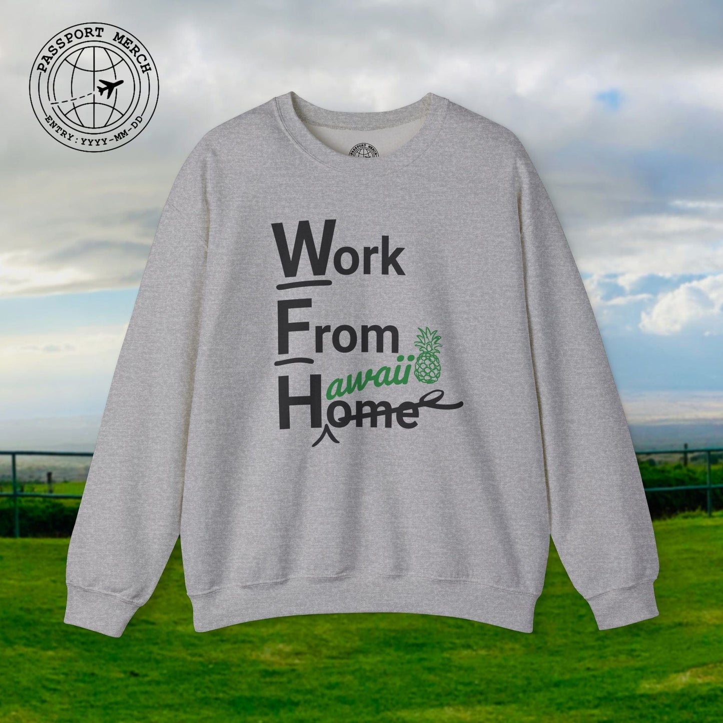 WFH, Work From Hawaii Crewneck