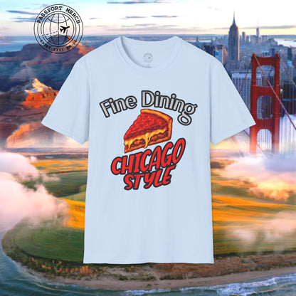 Deep Dish Pizza Fine Dining Chicago Style, Illinois T-Shirt