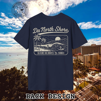 Da North Shore - Da Kine Big Waves, Hawaii, Back Print T-Shirt