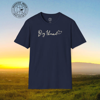 Heart Signature (Islands Edition), Big Island, Hawaii T-Shirt