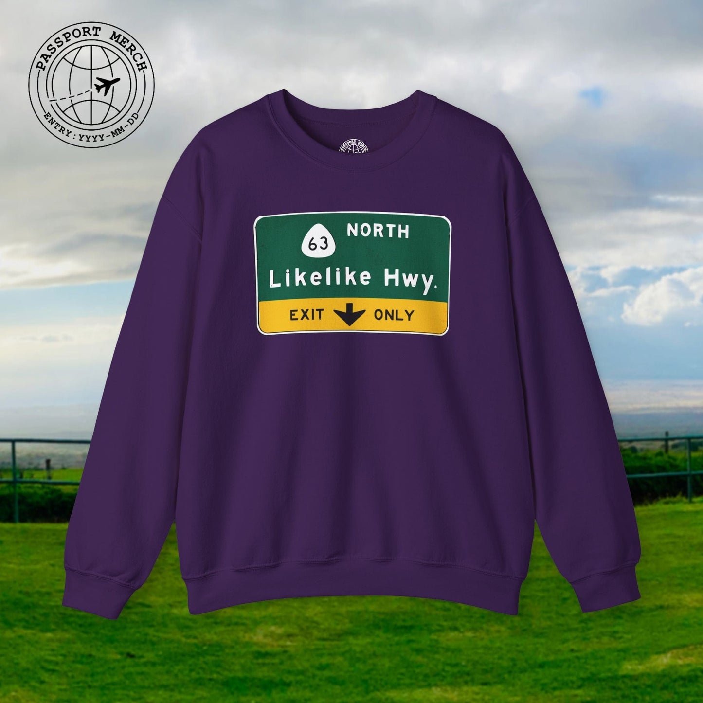 Signs of Wanderlust, Likelike Highway, Exit Only, Hawaii Crewneck