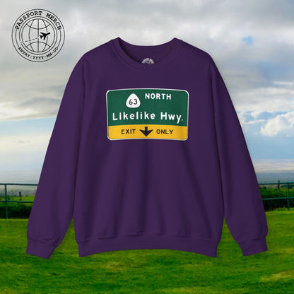 Signs of Wanderlust, Likelike Highway, Exit Only, Hawaii Crewneck