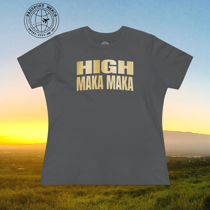 Bullion Gold High Maka Maka, Hawaii, Womens Fit T-Shirt