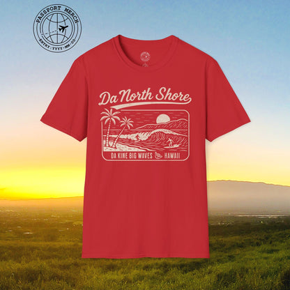 Da North Shore - Da Kine Big Waves, Hawaii T-Shirt