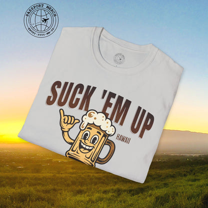 Suck 'Em Up, Hawaii T-Shirt