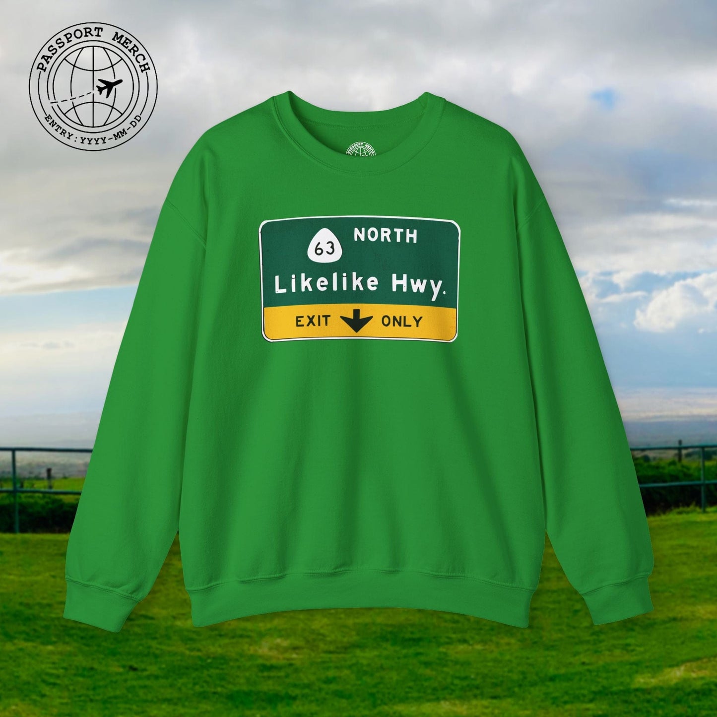 Signs of Wanderlust, Likelike Highway, Exit Only, Hawaii Crewneck