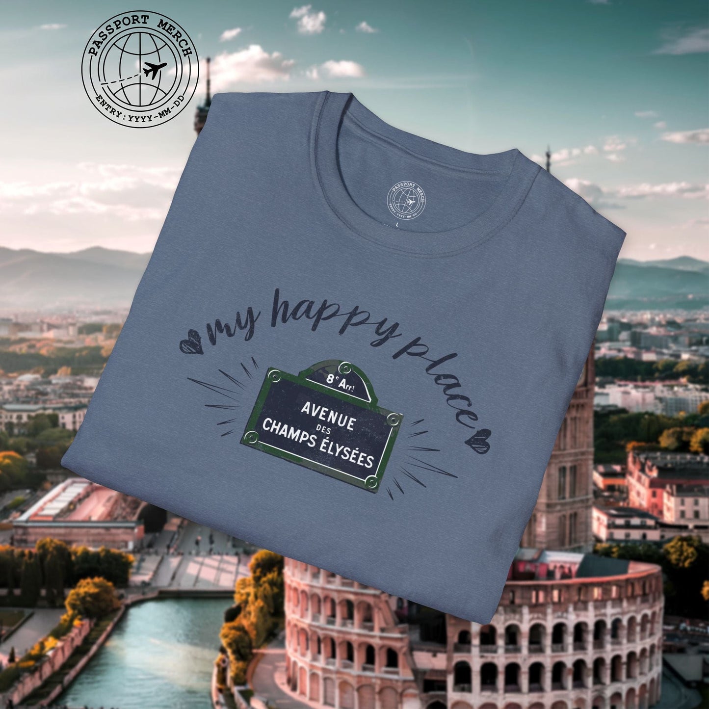 Signs of Wanderlust, Avenue des Champs-Élysées, Paris, France T-Shirt
