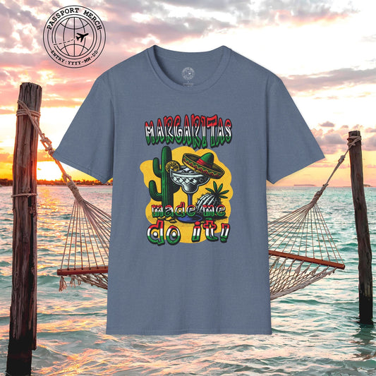 Margaritas Made Me Do It Mexico T-Shirt