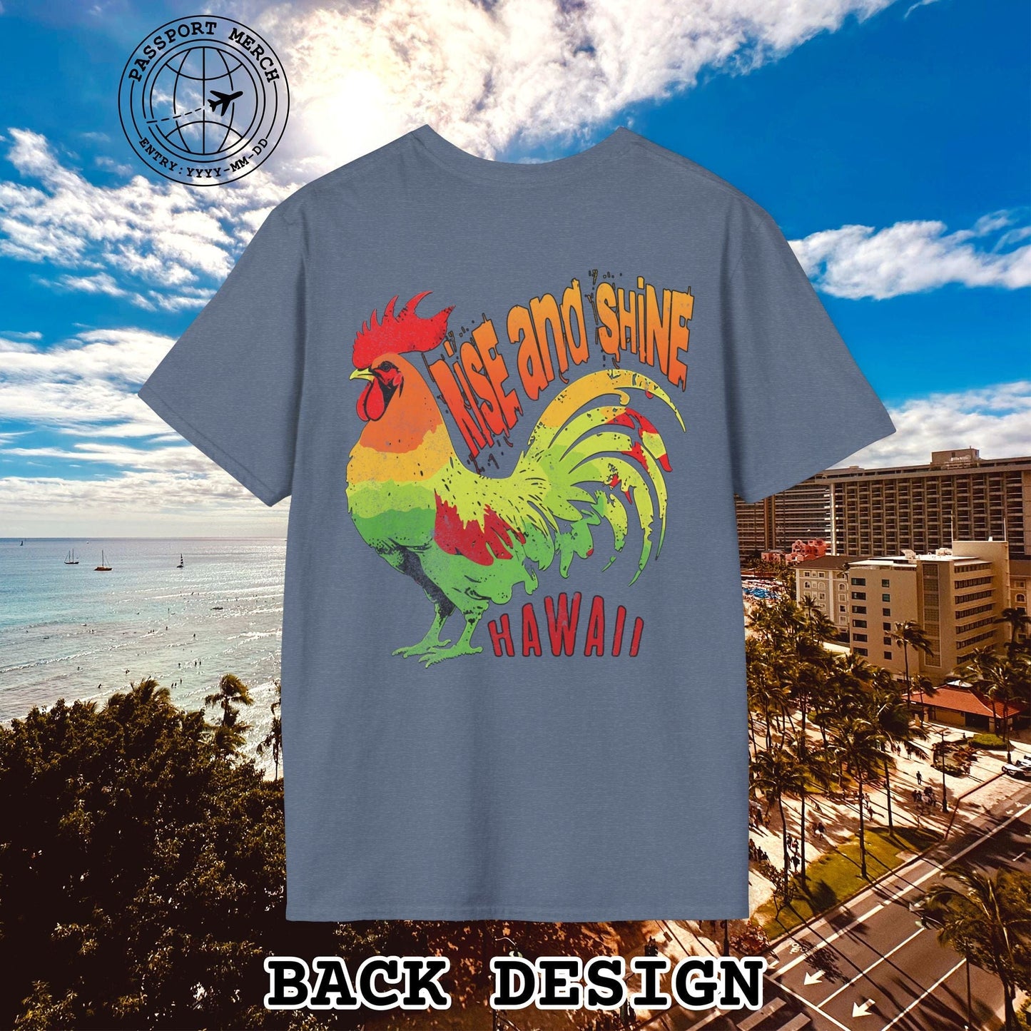 Rise and Shine Rooster, Hawaii, Back Print T-Shirt
