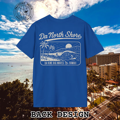 Da North Shore - Da Kine Big Waves, Hawaii, Back Print T-Shirt