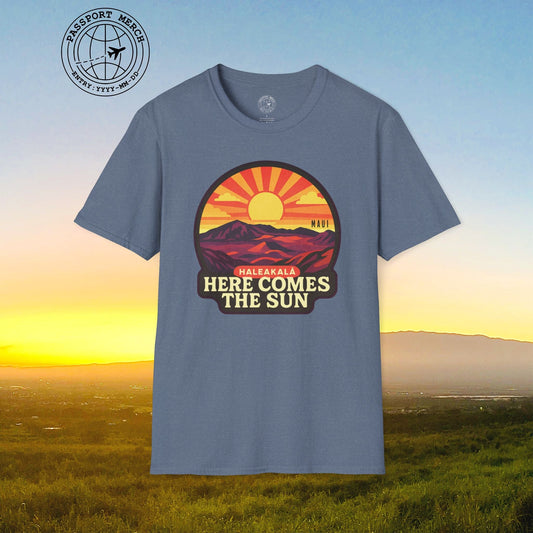 Here Comes the Sun, Haleakala, Maui, Hawaii T-Shirt