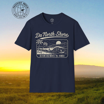 Da North Shore - Da Kine Big Waves, Hawaii T-Shirt