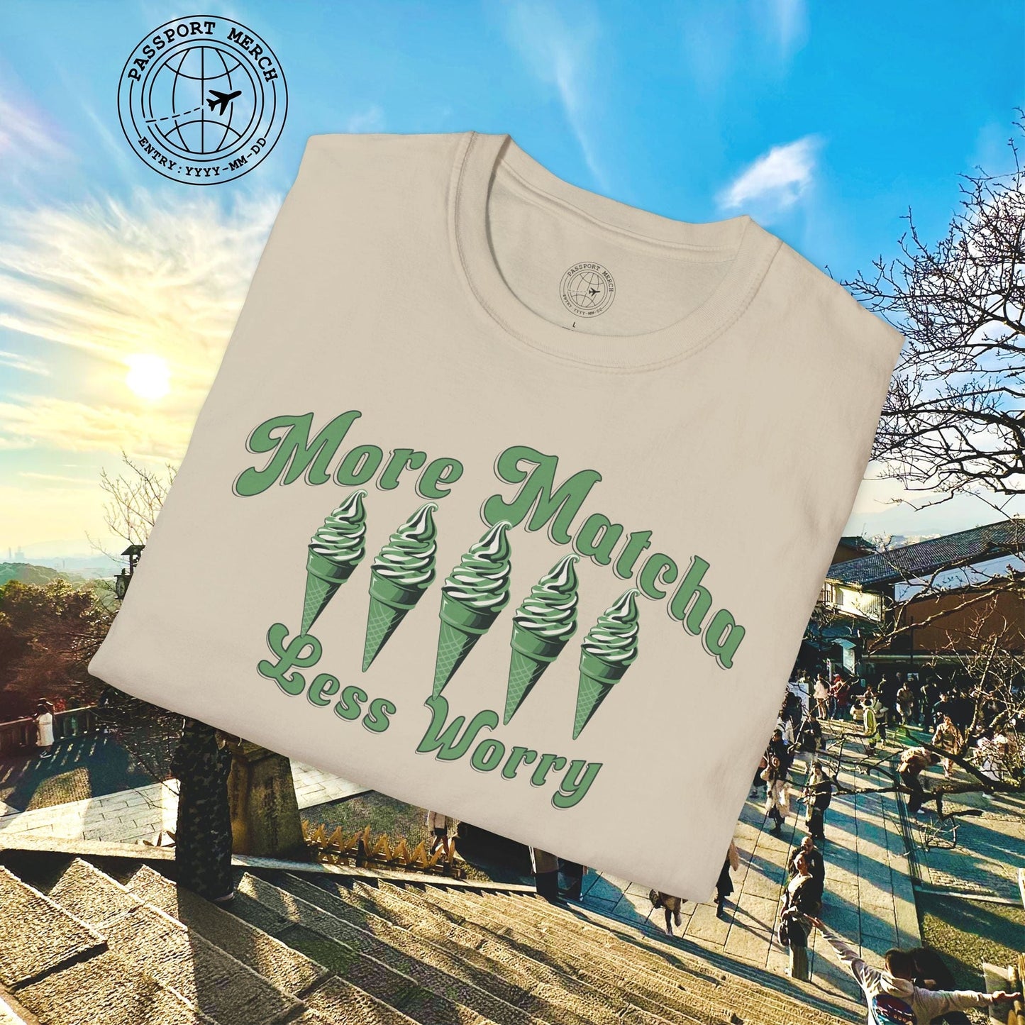 More Matcha Less Worry, Japan T-Shirt