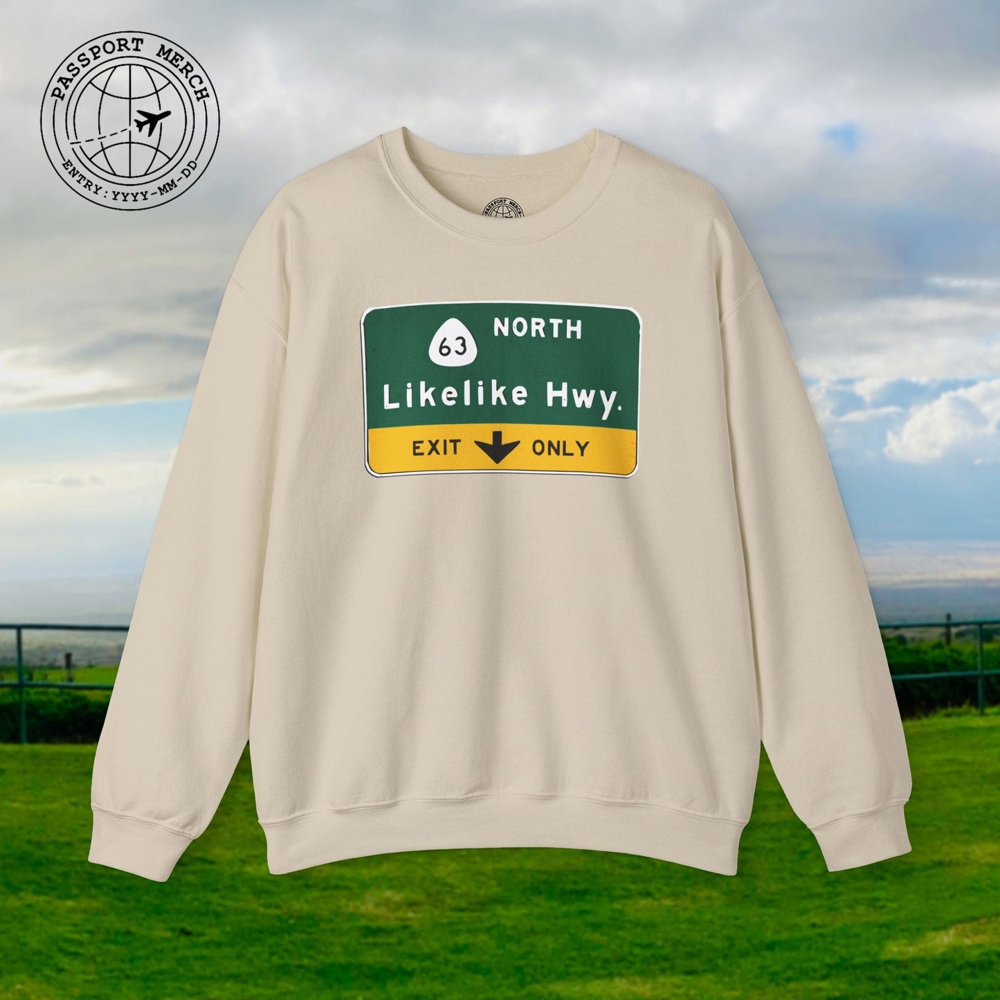Signs of Wanderlust, Likelike Highway, Exit Only, Hawaii Crewneck