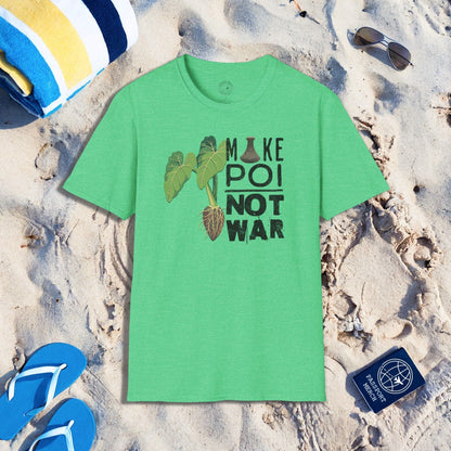 Make Poi Not War, Hawaii T-Shirt