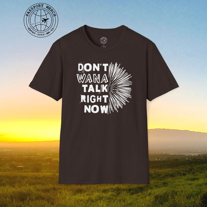 Don't Wana Talk Right Now, Hawaii T-Shirt