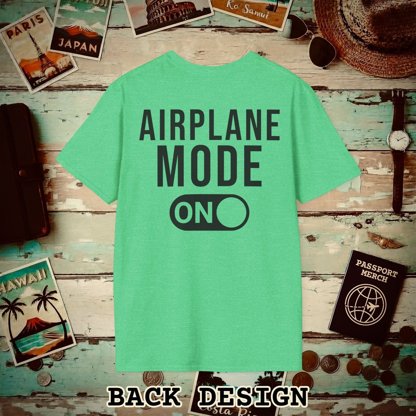 Airplane Mode, ON Back Print T-Shirt Heather Irish Green / S