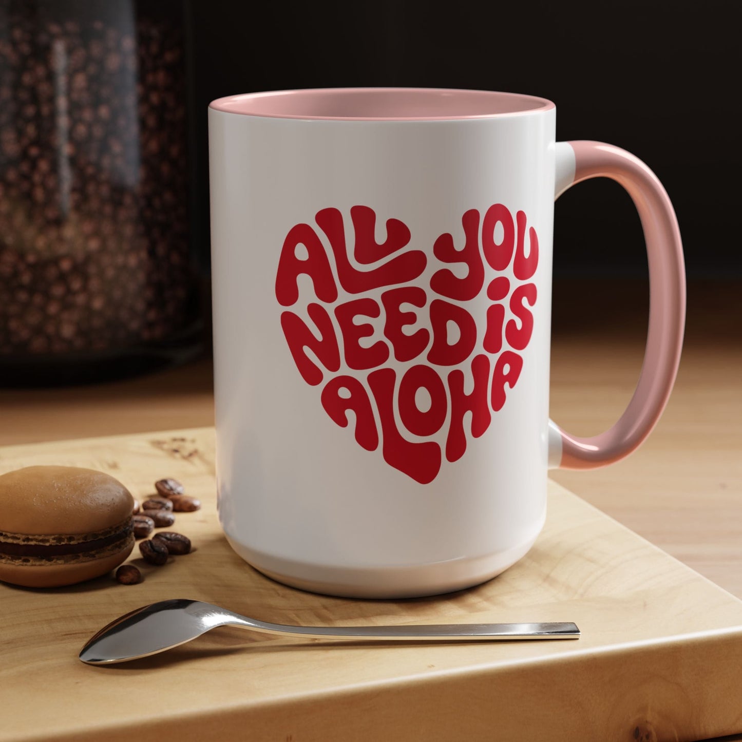 All You Need Is Aloha, Hawaii 15oz Mug Pink / 15oz