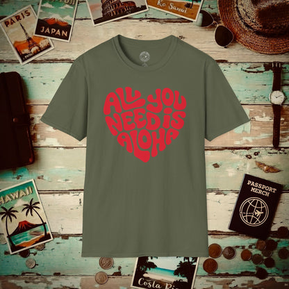 All You Need Is Aloha, Hawaii T-Shirt Military Green / S