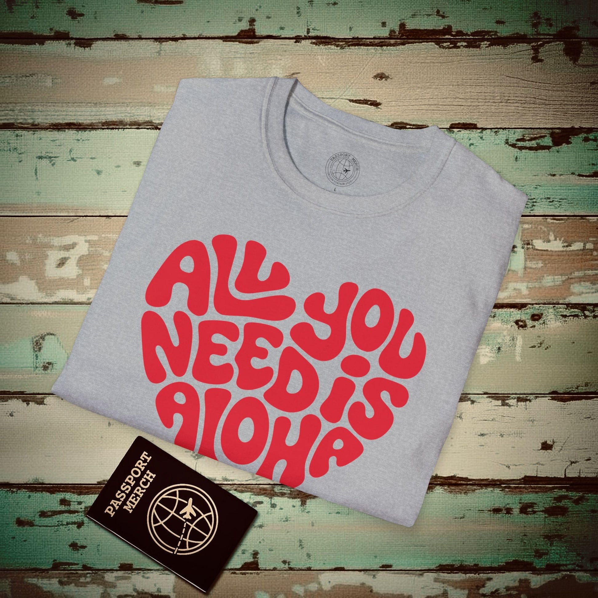 All You Need Is Aloha, Hawaii T-Shirt Sport Grey / S
