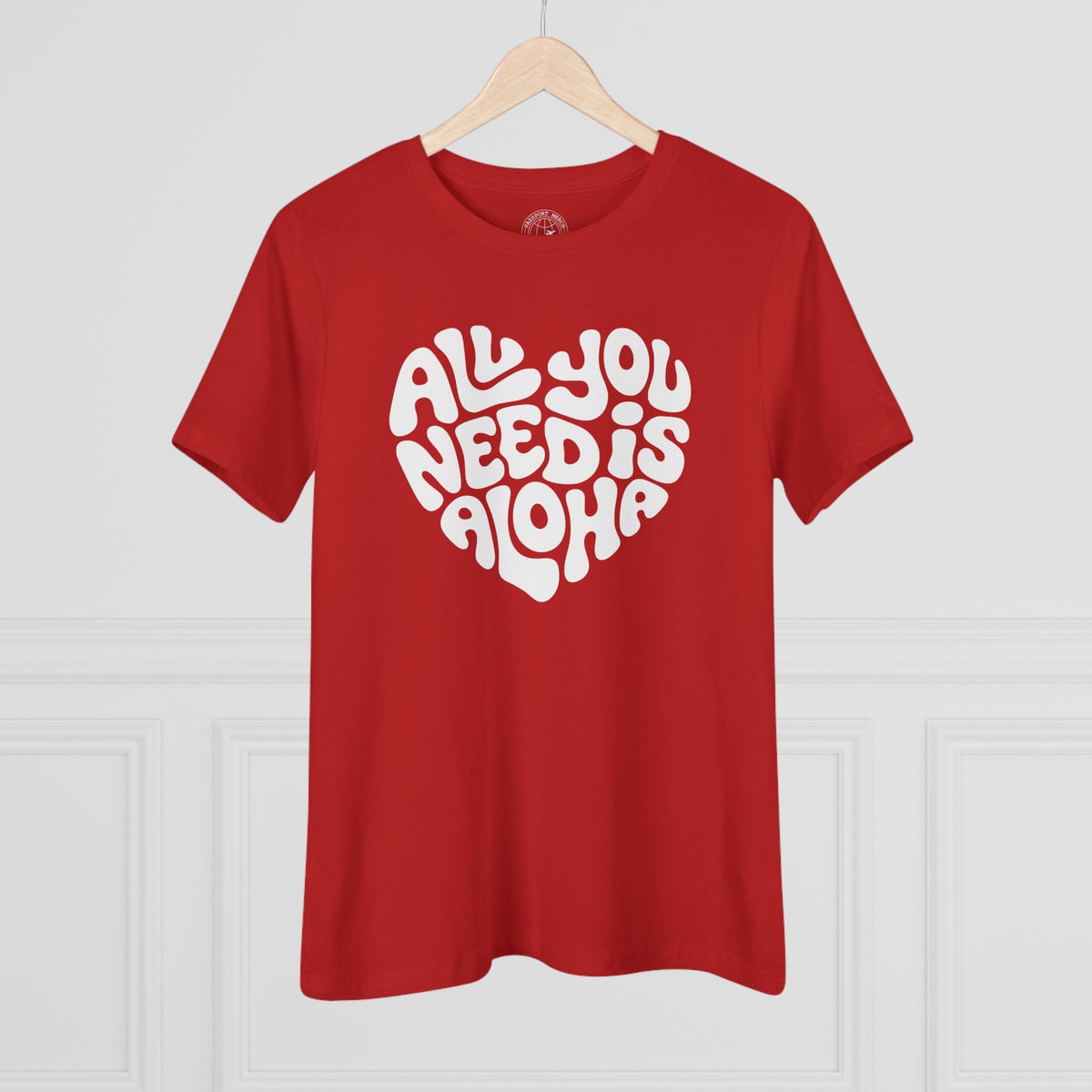 All You Need Is Aloha, Hawaii, Womens Fit T-Shirt Red / S