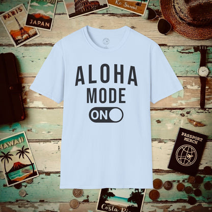 Aloha Mode ON, Hawaii T-Shirt Light Blue / S