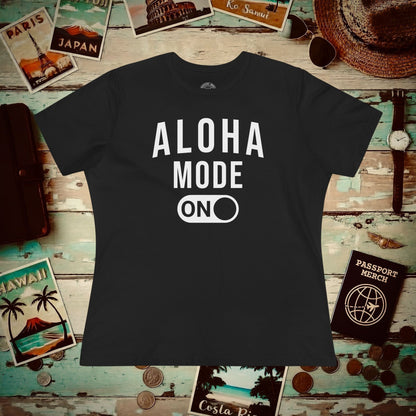 Aloha Mode ON, Hawaii, Womens Fit T-Shirt Black / S