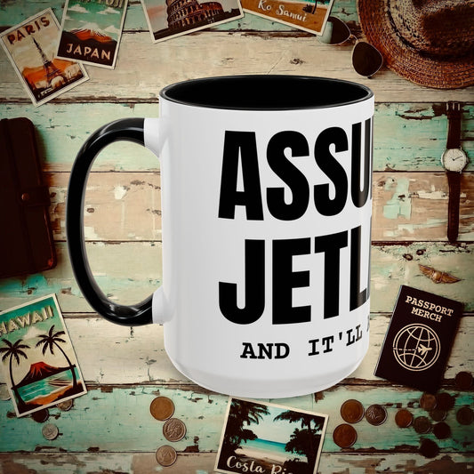 Assume I'm Jetlagged 15oz Mug Black / 15oz