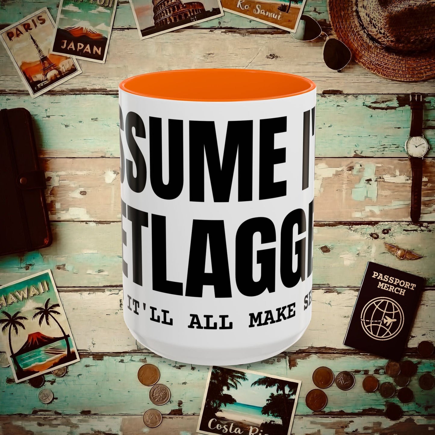 Assume I'm Jetlagged 15oz Mug Orange / 15oz