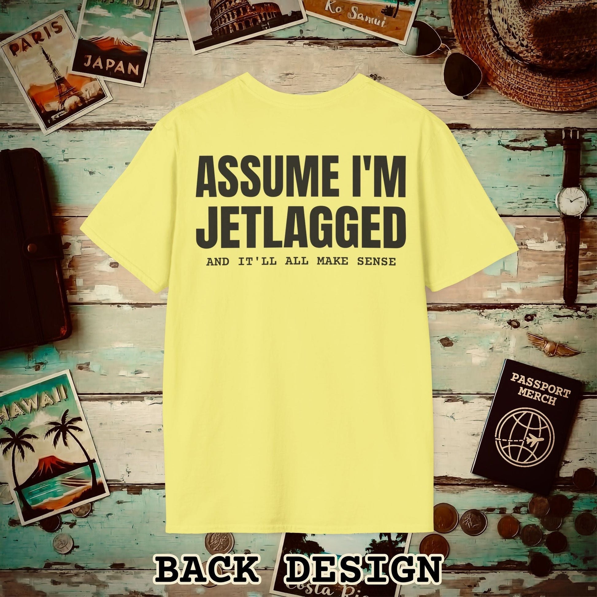 Assume I'm Jetlagged Back Print T-Shirt Cornsilk / S