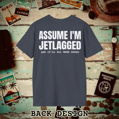 Assume I'm Jetlagged Back Print T-Shirt Heather Navy / S