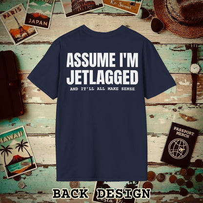Assume I'm Jetlagged Back Print T-Shirt Navy / S