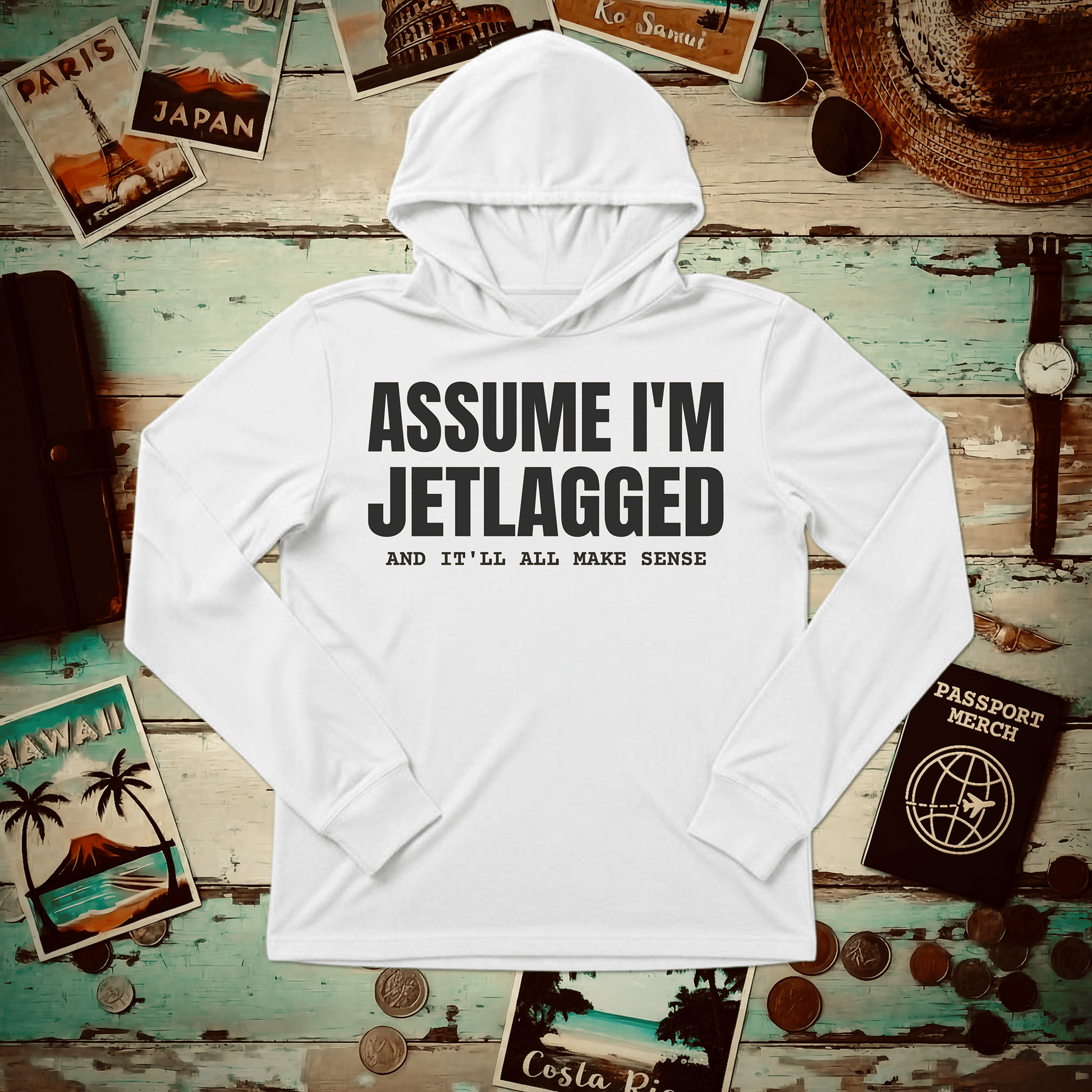 Assume I'm Jetlagged Hooded Long Sleeve White / XS