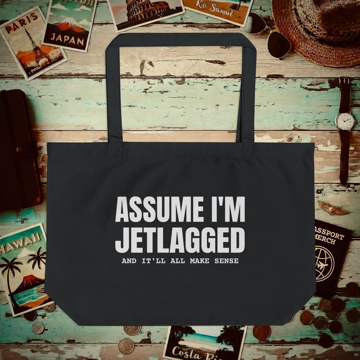 Assume I'm Jetlagged Organic Tote Black / One size