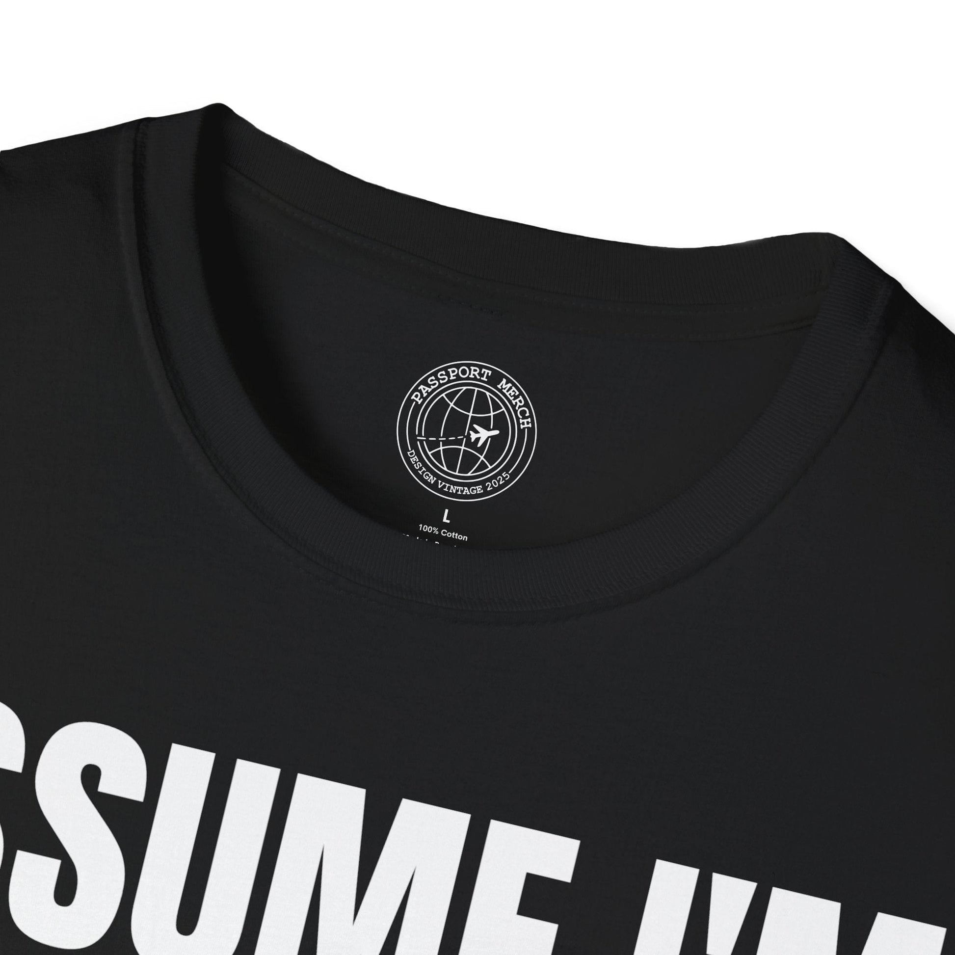Assume I'm Jetlagged T-Shirt