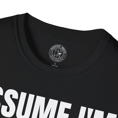 Assume I'm Jetlagged T-Shirt