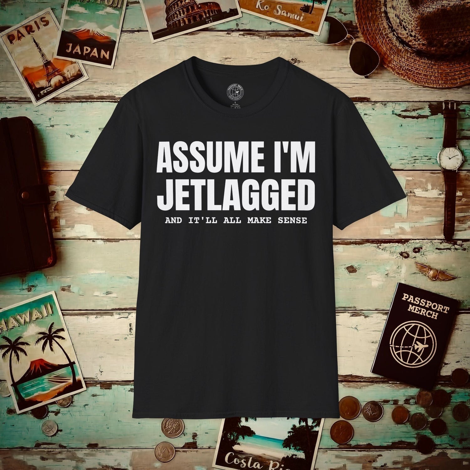 Assume I'm Jetlagged T-Shirt Black / S