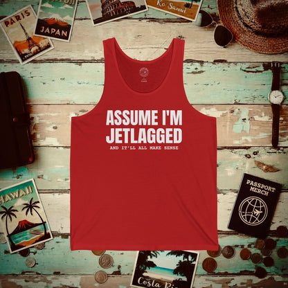Assume I'm Jetlagged Tank Top Red / XS