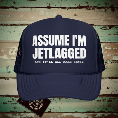 Assume I'm Jetlagged Trucker Hat Dark Navy / One size