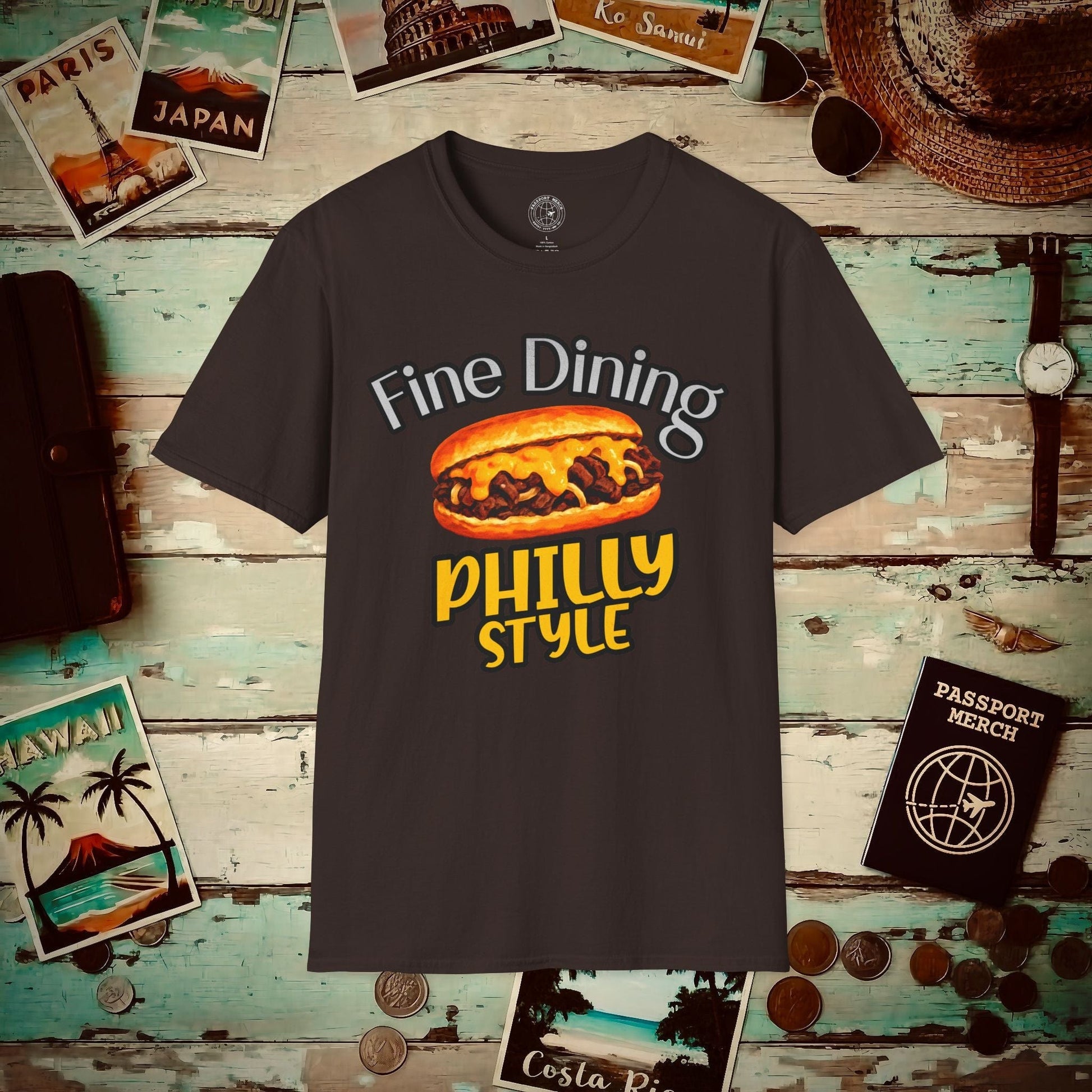 Cheesesteak Fine Dining Philly Style, Pennsylvania T-Shirt Dark Chocolate / S